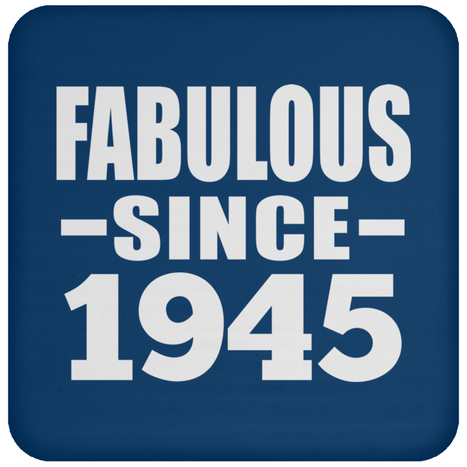 79th Birthday Fabulous Since 1945 - Drink Coaster
