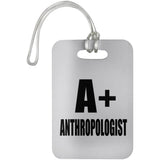 A+ Anthropologist - Luggage Bag Tag
