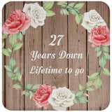 27th Anniversary 27 Years Down Lifetime To Go - Drink Coaster B