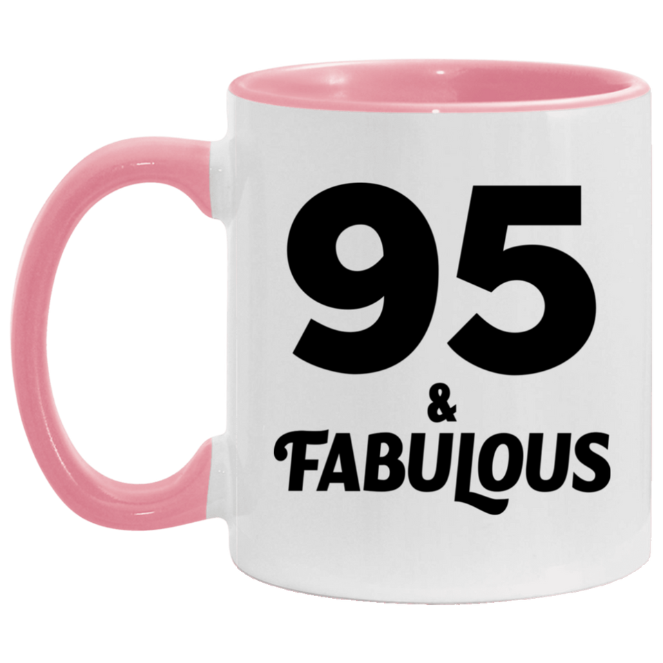 95th Birthday 95 & Fabulous - 11oz Accent Mug Pink