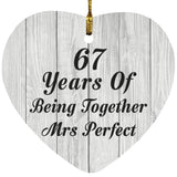 67th Anniversary 67 Years Of Being Mrs Perfect - Heart Ornament F