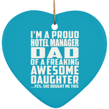 Proud Hotel Manager Dad Of Awesome Daughter - Heart Ornament
