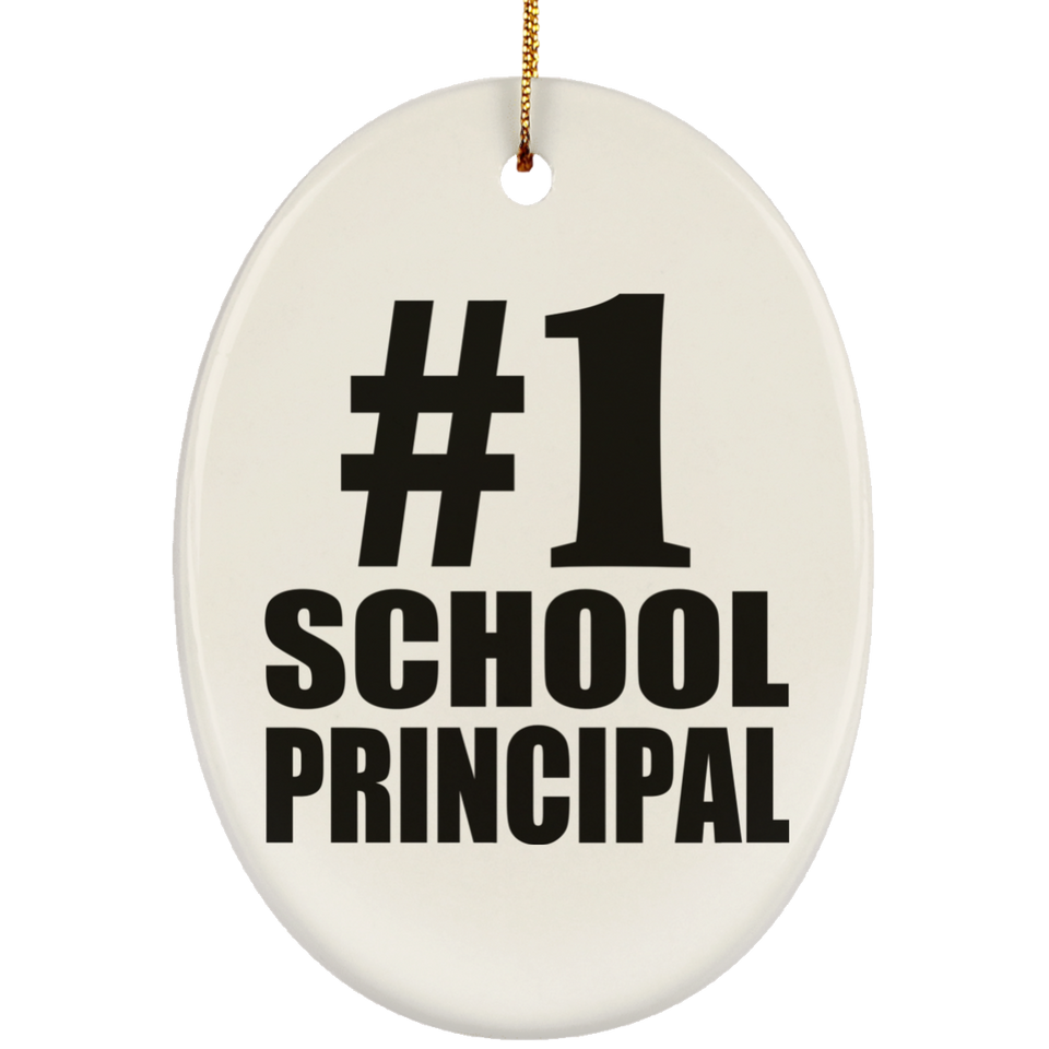 Number One #1 School Principal - Oval Ornament