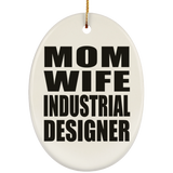 Mom Wife Industrial Designer - Oval Ornament