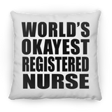 World's Okayest Registered Nurse - Throw Pillow
