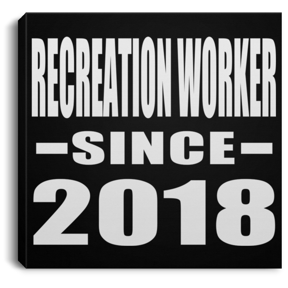 Recreation Worker Since 2018 - Canvas Square