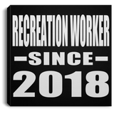 Recreation Worker Since 2018 - Canvas Square