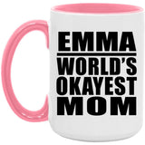 Emma World's Okayest Mom - 15oz Accent Mug Pink