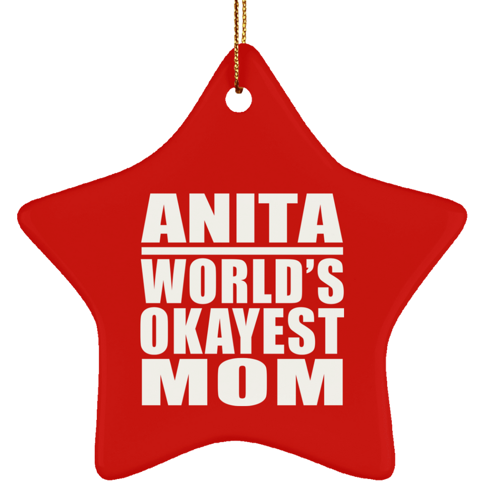 Anita World's Okayest Mom - Star Ornament