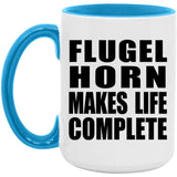 Flugel Horn Makes Life Complete - 15oz Accent Mug Blue