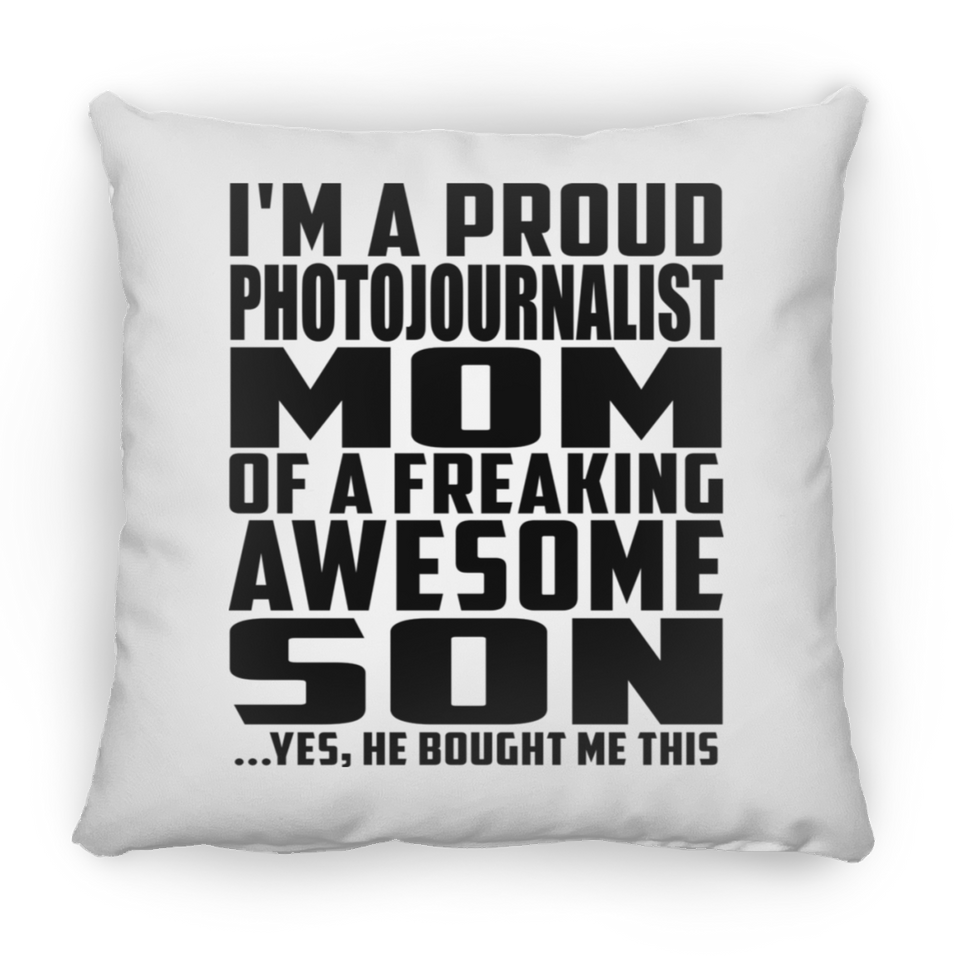 Proud Photojournalist Mom Of Awesome Son - Throw Pillow