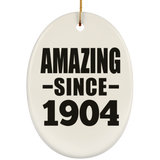 120th Birthday Amazing Since 1904 - Oval Ornament