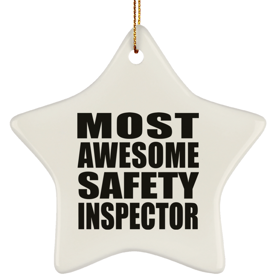 Most Awesome Safety Inspector - Star Ornament