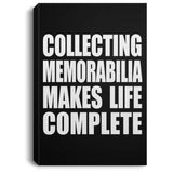 Collecting Memorabilia Makes Life Complete - Canvas Portrait