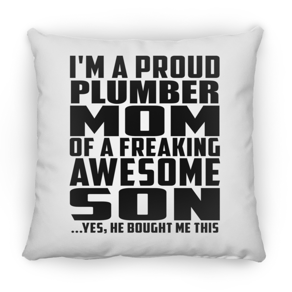 Proud Plumber Mom Of Awesome Son - Throw Pillow