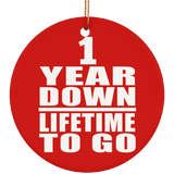 1st Anniversary 1 Year Down Lifetime To Go - Circle Ornament