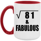 9th Birthday Square Root of 81 & Fabulous - 15oz Accent Mug Red