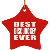 Best Disc Jockey Ever - Star Ornament