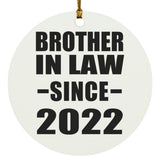 Brother In Law Since 2022 - Circle Ornament