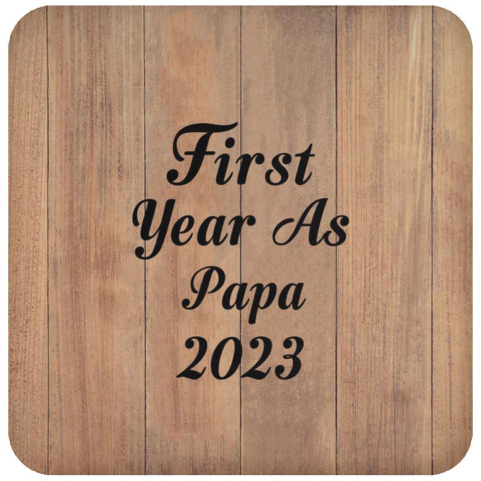 First Year As Papa 2023 - Drink Coaster C