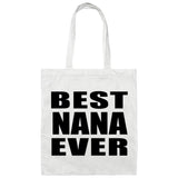 Best Nana Ever - Tote Bag White