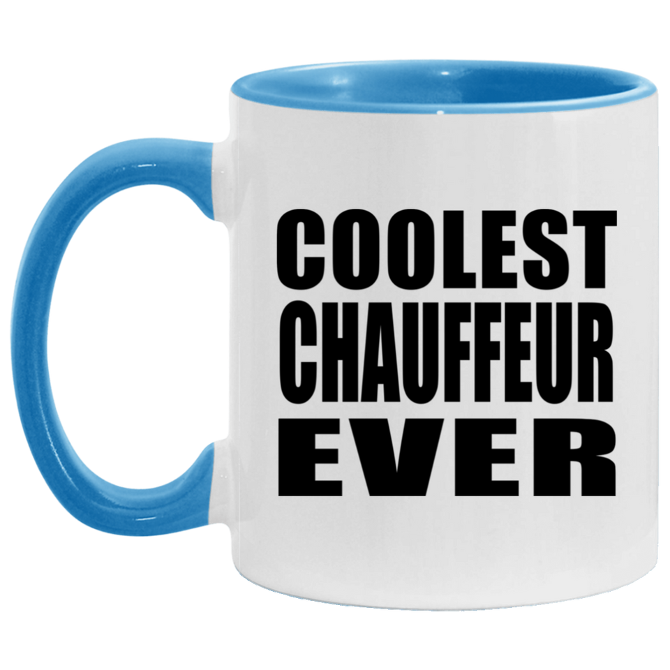 Coolest Chauffeur Ever - 11oz Accent Mug Blue
