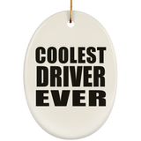 Coolest Driver Ever - Oval Ornament