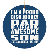 Proud Disc Jockey Dad Of Awesome Son - Circle Ornament