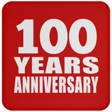 100th Anniversary 100 Years - Drink Coaster