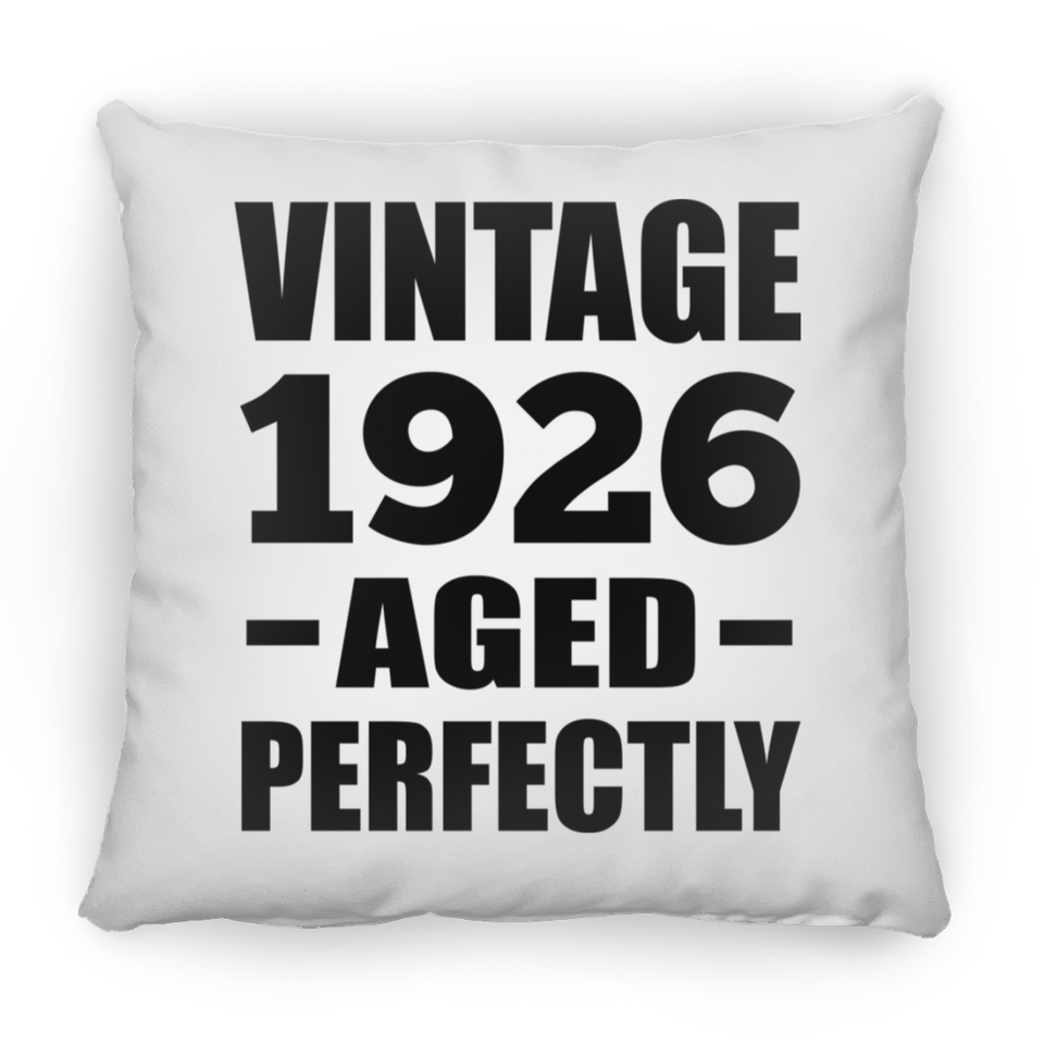 98th Birthday Vintage 1926 Aged Perfectly - Throw Pillow