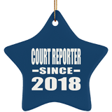 Court Reporter Since 2018 - Star Ornament