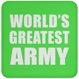 World's Greatest Army - Drink Coaster