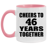 46th Anniversary Cheers To 46 Years Together - 11oz Accent Mug Pink