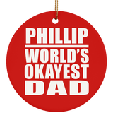 Phillip World's Okayest Dad - Circle Ornament