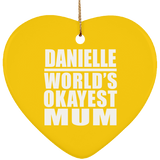 Danielle World's Okayest Mum - Heart Ornament