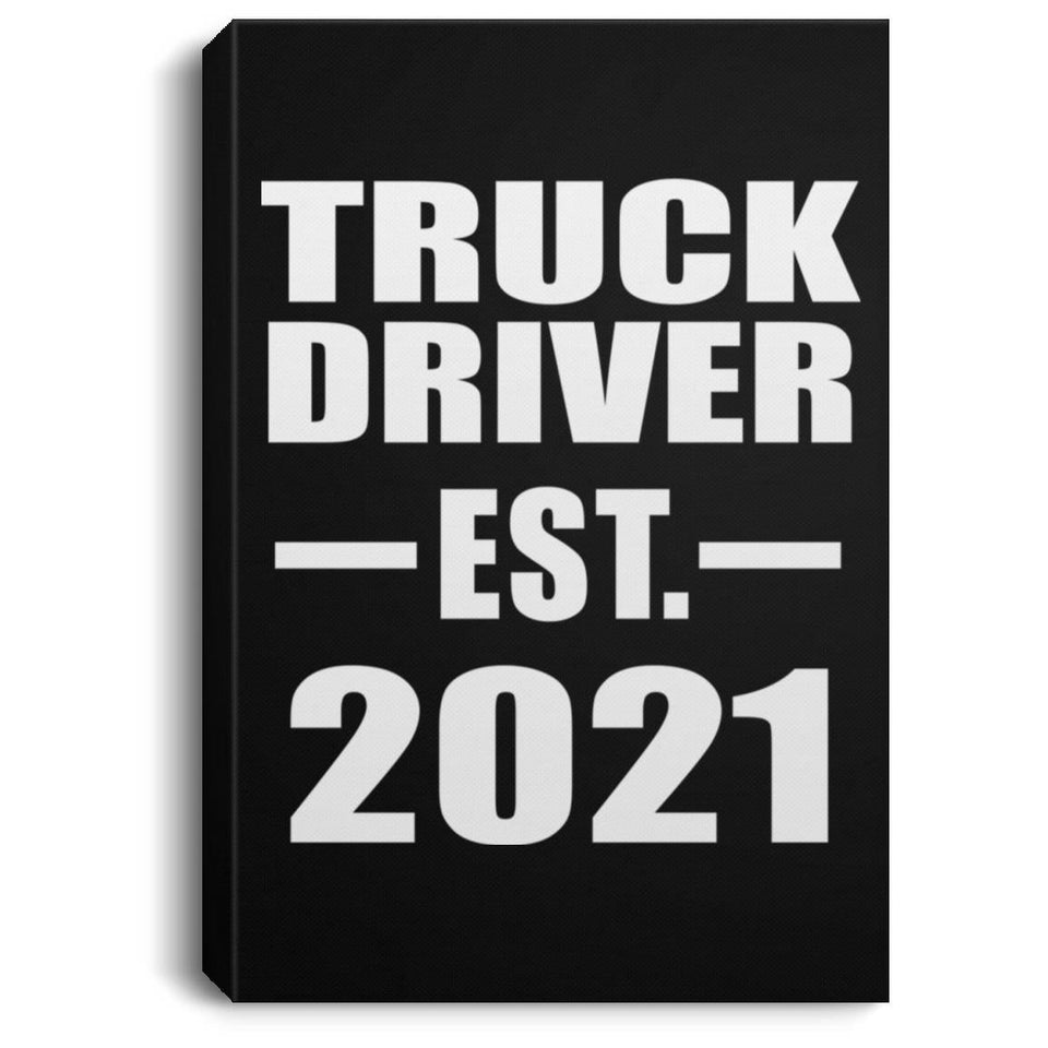 Truck Driver Established EST. 2021 - Canvas Portrait