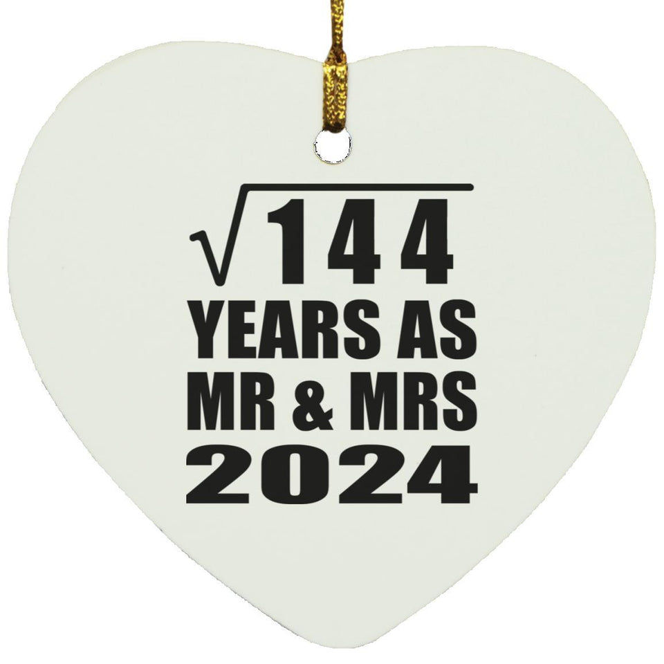 12th Anniversary Square Root of 144 Years As Mr & Mrs 2024 - Heart Ornament