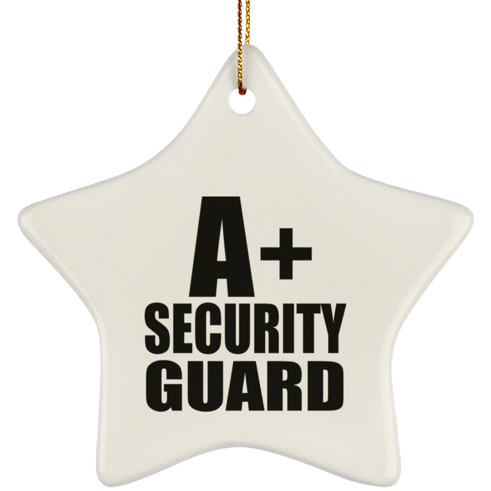 A+ Security Guard - Star Ornament