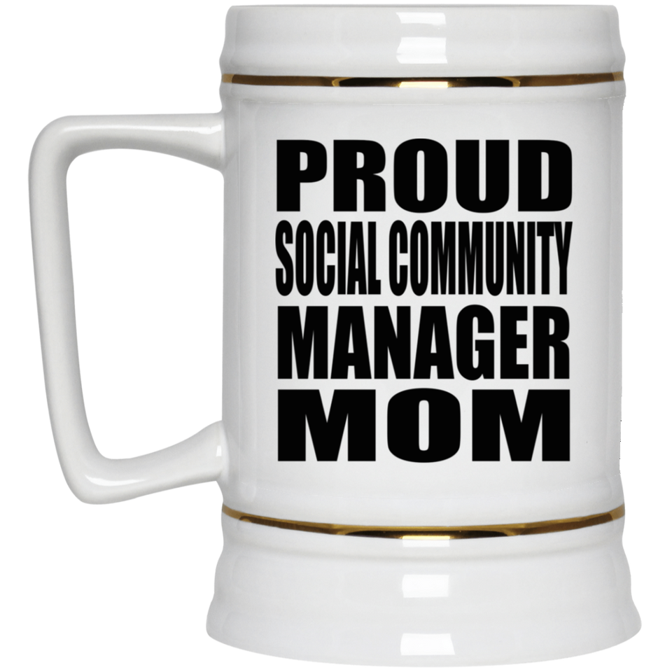 Proud Social Community Manager Mom - Beer Stein
