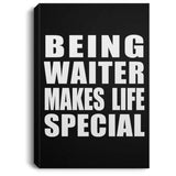 Being Waiter Makes Life Special - Canvas Portrait