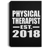 Physical Therapist Established EST. 2018 - Canvas Portrait