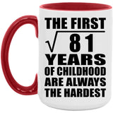 9th Birthday Square Root of 81 Years of Childhood - 15oz Accent Mug Red
