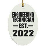 Engineering Technician Established EST. 2022 - Oval Ornament