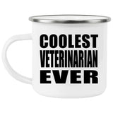 Coolest Veterinarian Ever - 12oz Camping Mug
