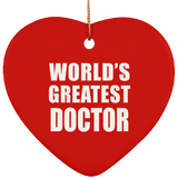World's Greatest Doctor - Heart Ornament