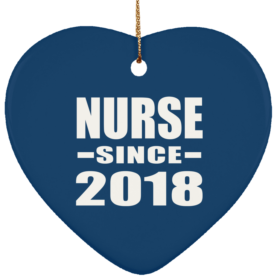 Nurse Since 2018 - Heart Ornament