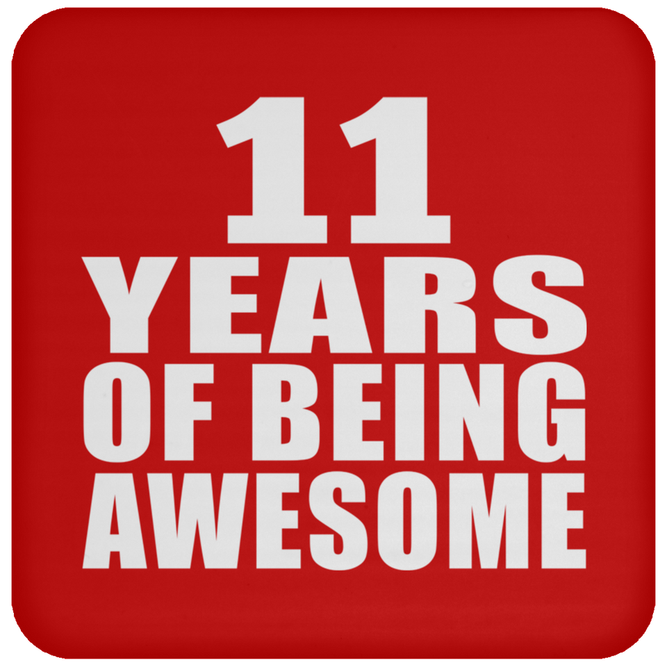 11th Birthday 11 Years Of Being Awesome - Drink Coaster