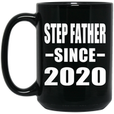 Step Father Since 2020 - 15oz Coffee Mug Black