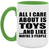 All I Care About Is Toys - 15oz Accent Mug Green