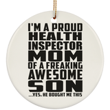 Proud Health Inspector Mom Of Awesome Son - Circle Ornament